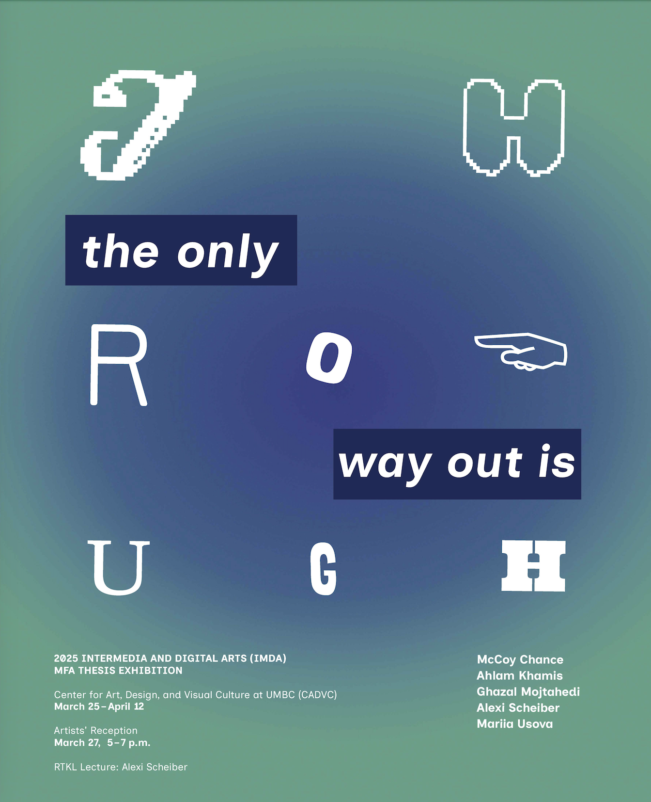 Poster for The Only Way Out is Through.