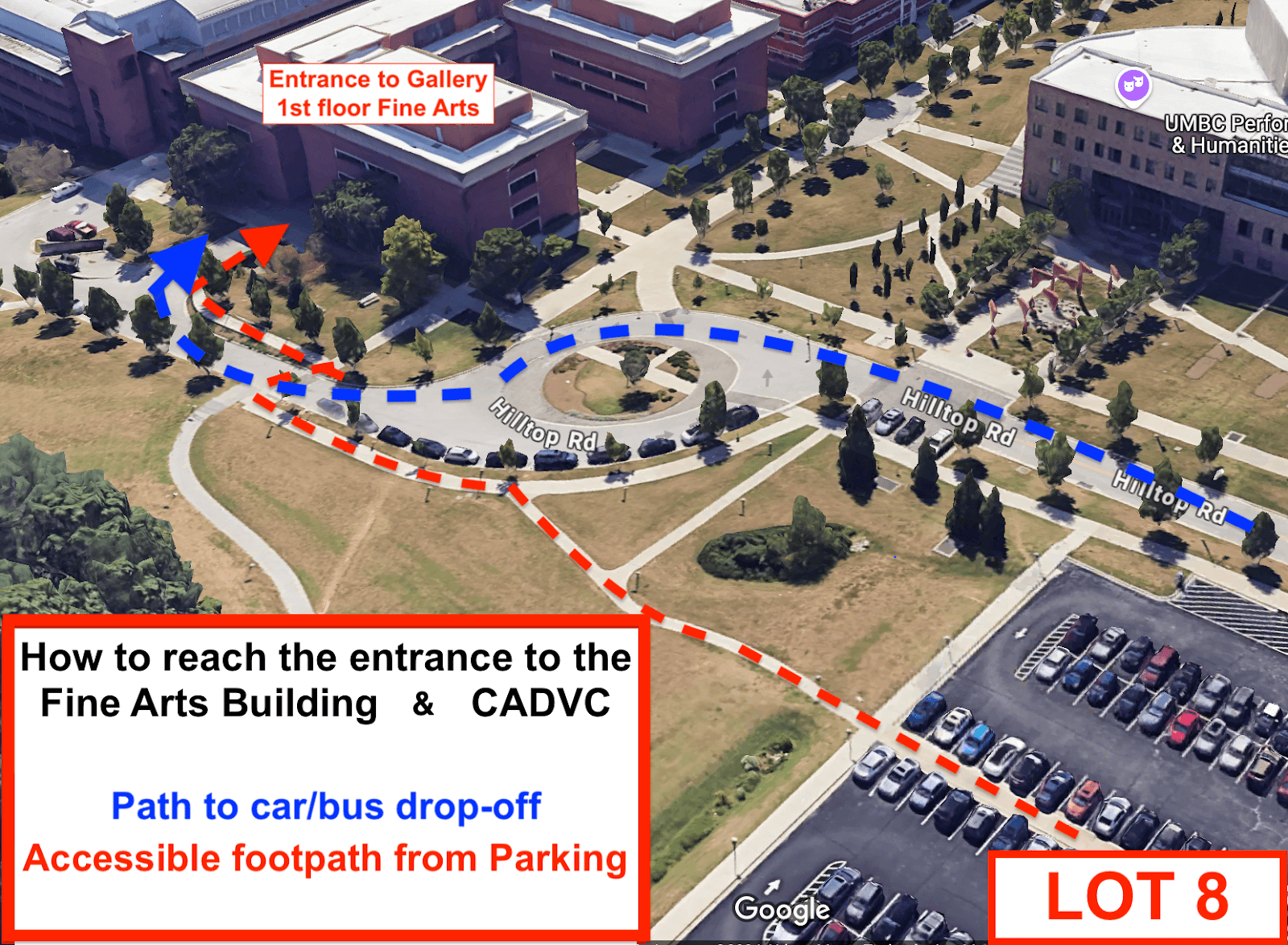 "Entrance to Gallery 1st floor Fine Arts" Bird's eye view of Fine Arts Building, UMBC campus with a blue route to drive and drop off & a red accessible pedestrian path from Lot 8 parking