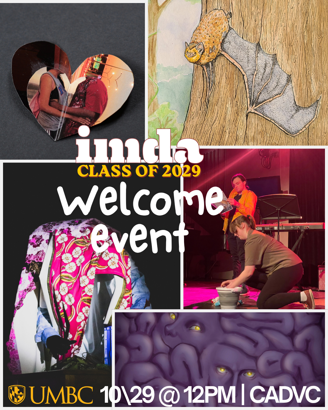 Promotional graphic for "IMDA Class of 2029 Welcome Event" featuring a collage of artwork and live performance photos. Text reads: "imda CLASS OF 2029 welcome event, UMBC 10/29 @ 12PM | CADVC" alongside the UMBC crest logo.